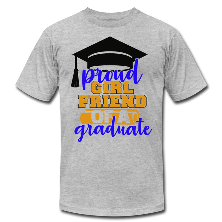 Proud Girl Friend Of A Graduate Unisex Shirt - Beguiling Phenix Boutique
