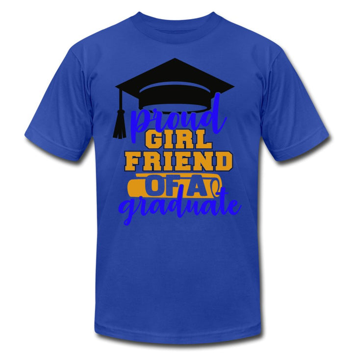 Proud Girl Friend Of A Graduate Unisex Shirt - Beguiling Phenix Boutique
