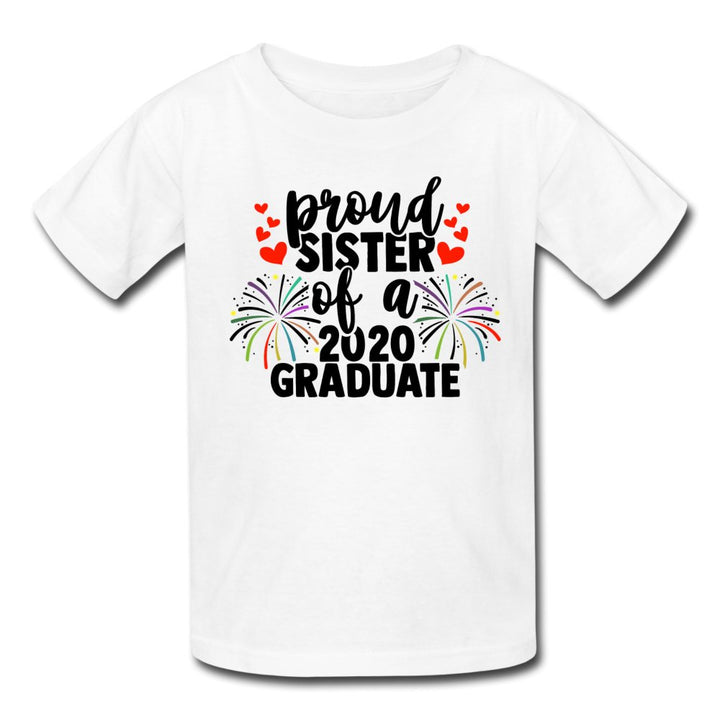 Proud Sister Of A 2020 Grad Kids Shirt - Beguiling Phenix Boutique