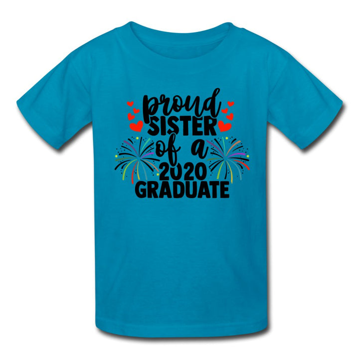 Proud Sister Of A 2020 Grad Kids Shirt - Beguiling Phenix Boutique