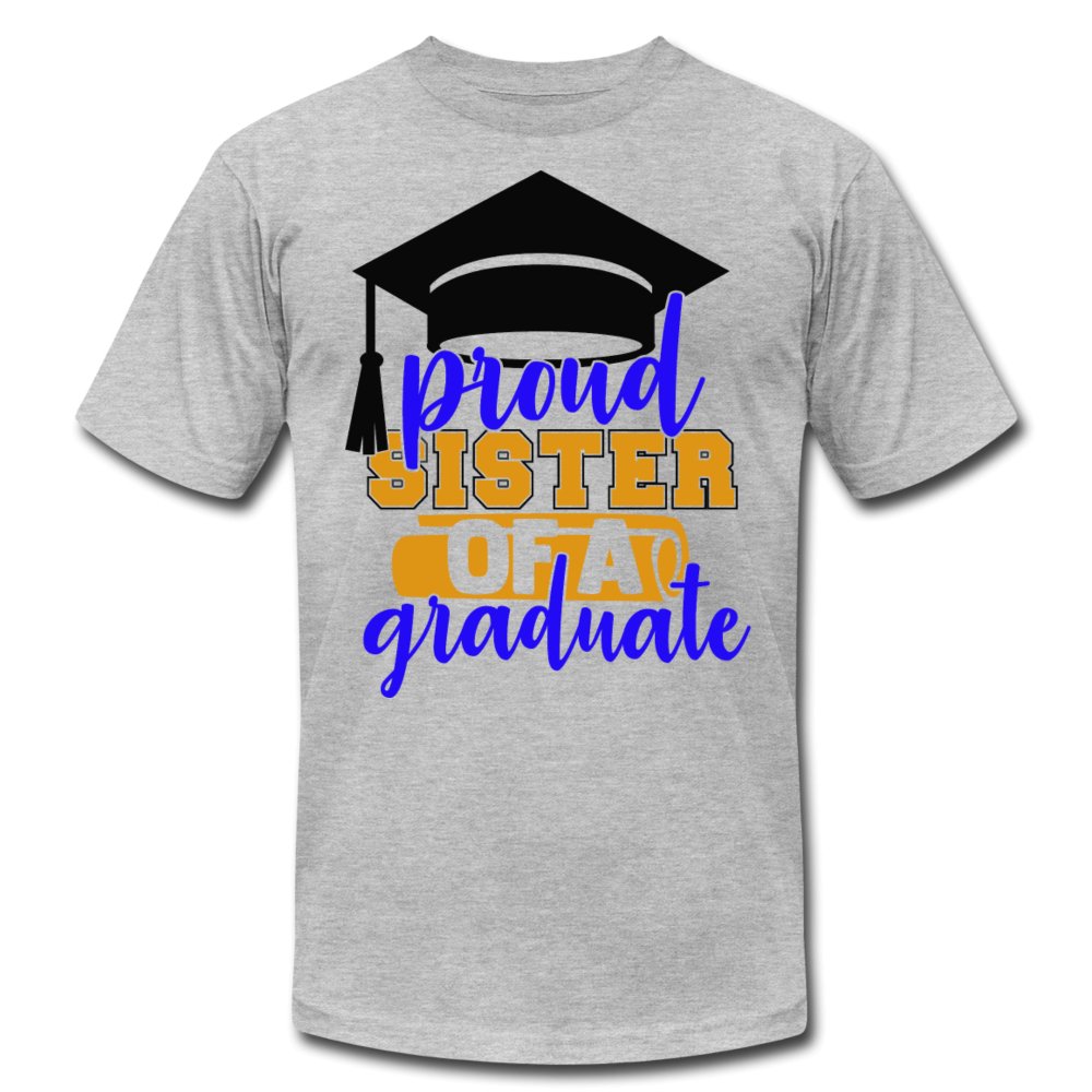 Proud Sister Of A Graduate Unisex Shirt - Beguiling Phenix Boutique
