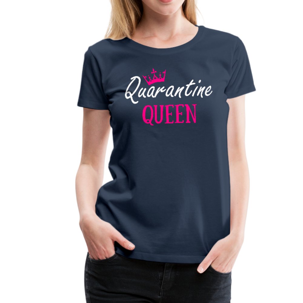Quarantine Queen Women’s Premium Shirt - Beguiling Phenix Boutique