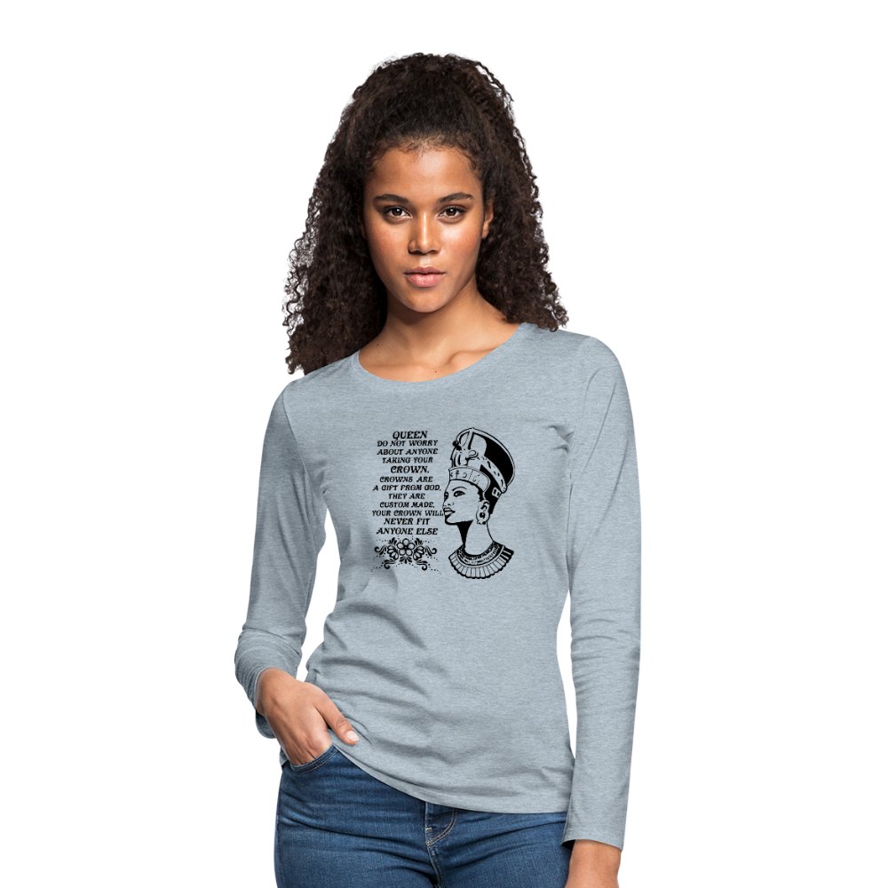 Queen Do Not Worry About Anyone Taking Your Crown Shirt - Beguiling Phenix Boutique