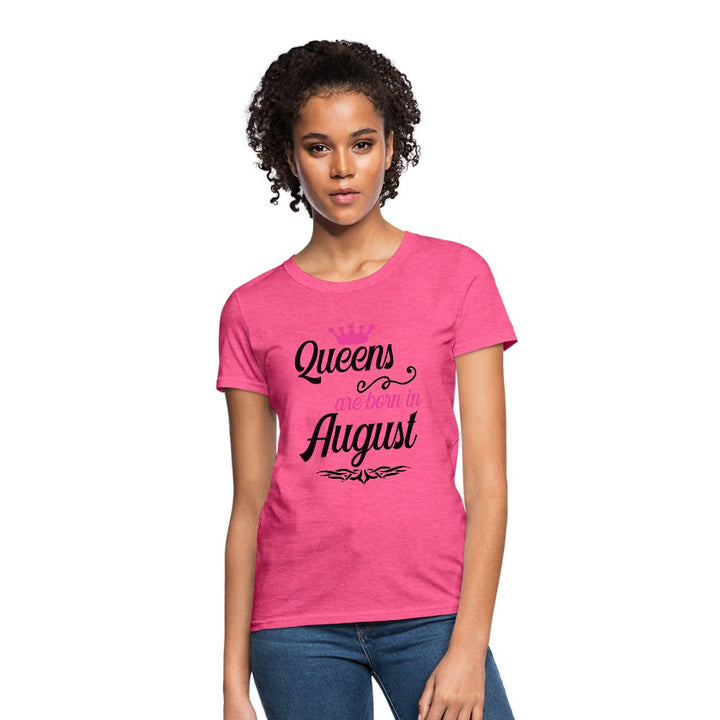 Queens Are Born In August Shirt - Beguiling Phenix Boutique