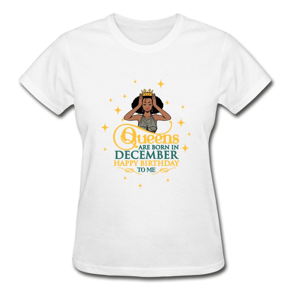 Queens Are Born In December - Ladies Shirt - Beguiling Phenix Boutique