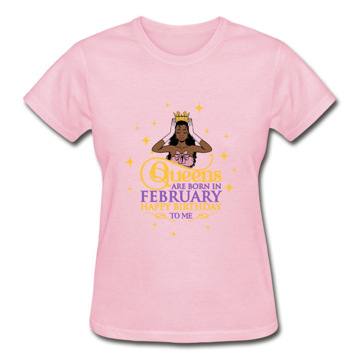 Queens Are Born In February - Ladies Shirt - Beguiling Phenix Boutique
