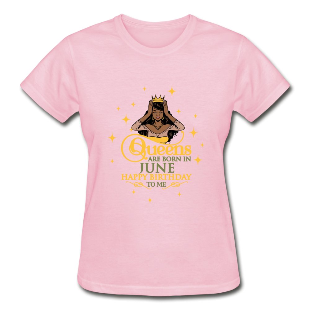 Queens Are Born In June - Ladies Shirt - Beguiling Phenix Boutique