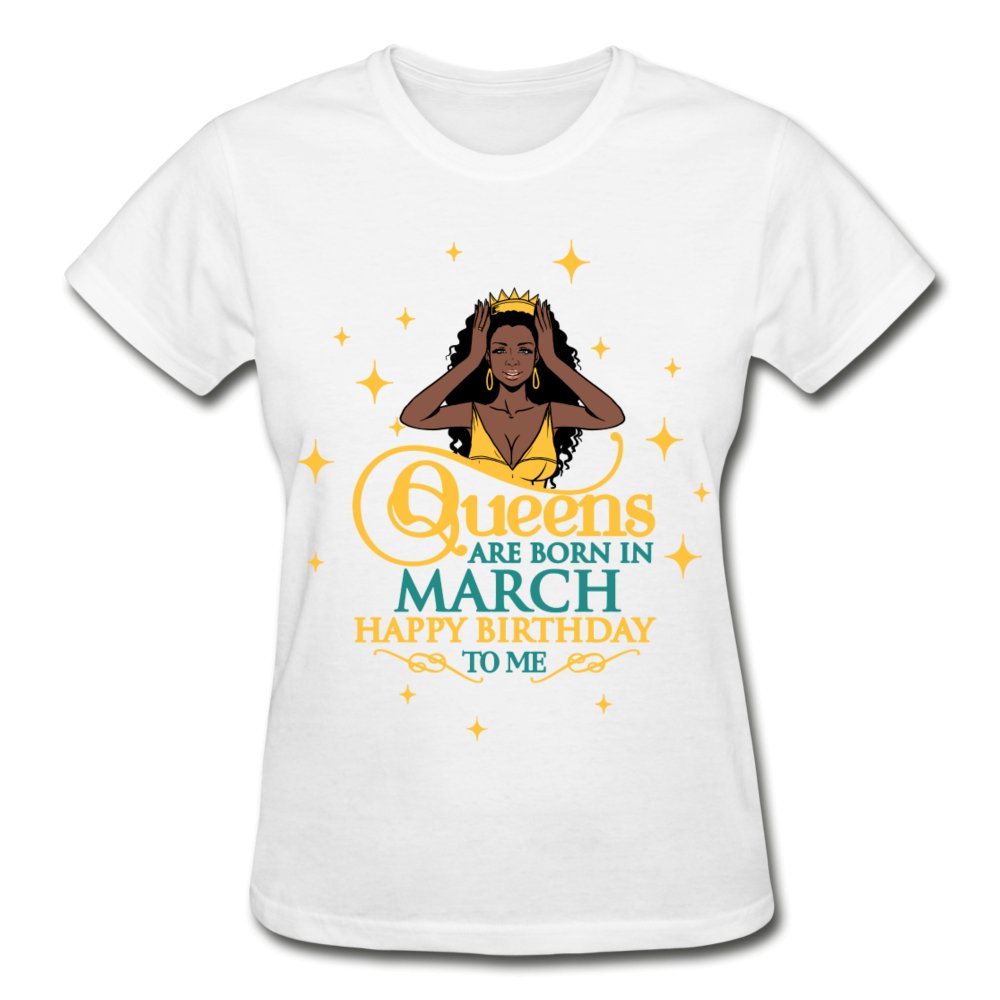 Queens are born in March Shirt - Beguiling Phenix Boutique