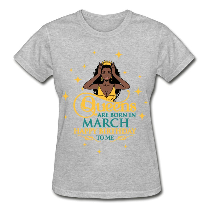 Queens are born in March Shirt - Beguiling Phenix Boutique