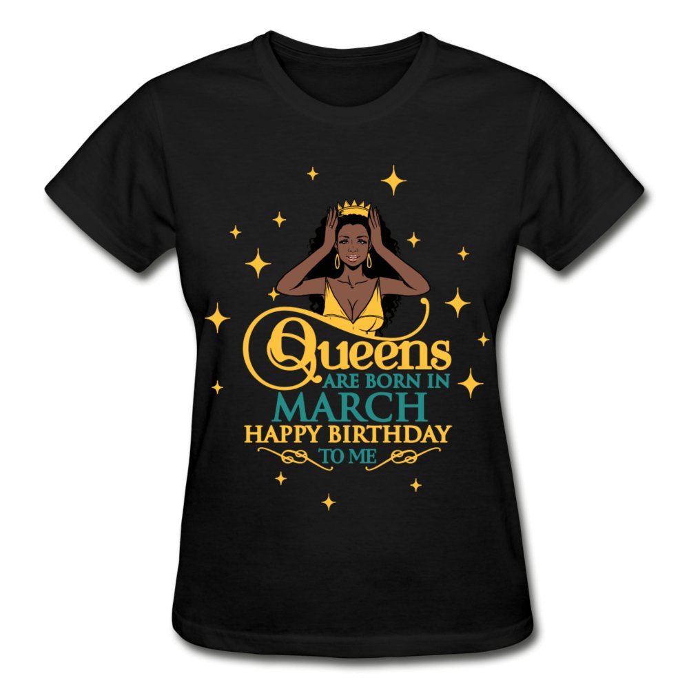 Queens are born in March Shirt - Beguiling Phenix Boutique