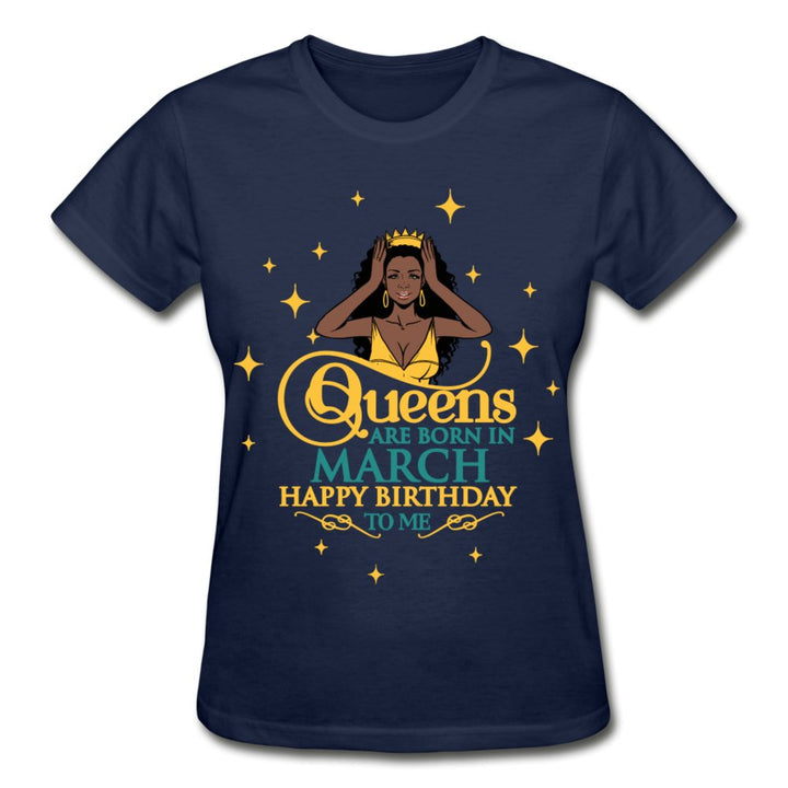 Queens are born in March Shirt - Beguiling Phenix Boutique
