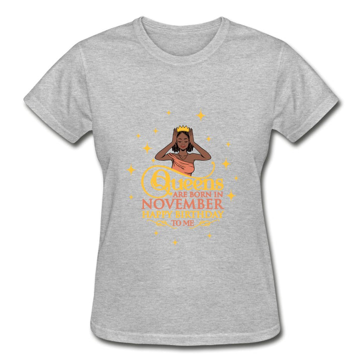 Queens Are Born In November - Ladies Shirt - Beguiling Phenix Boutique