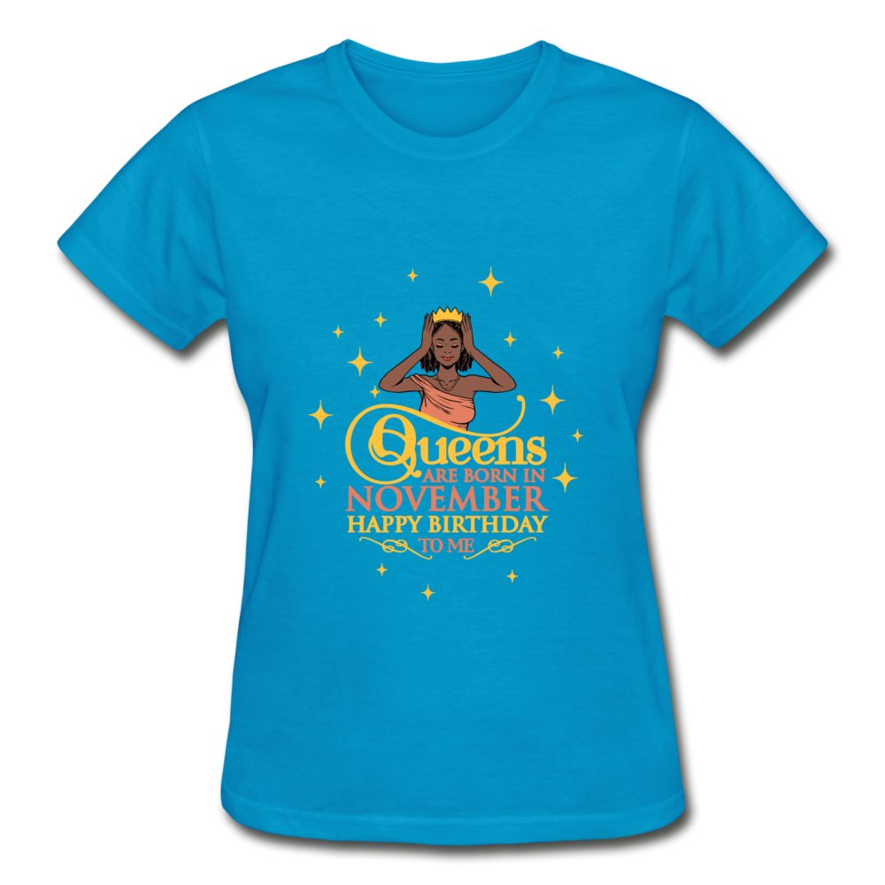 Queens Are Born In November - Ladies Shirt - Beguiling Phenix Boutique