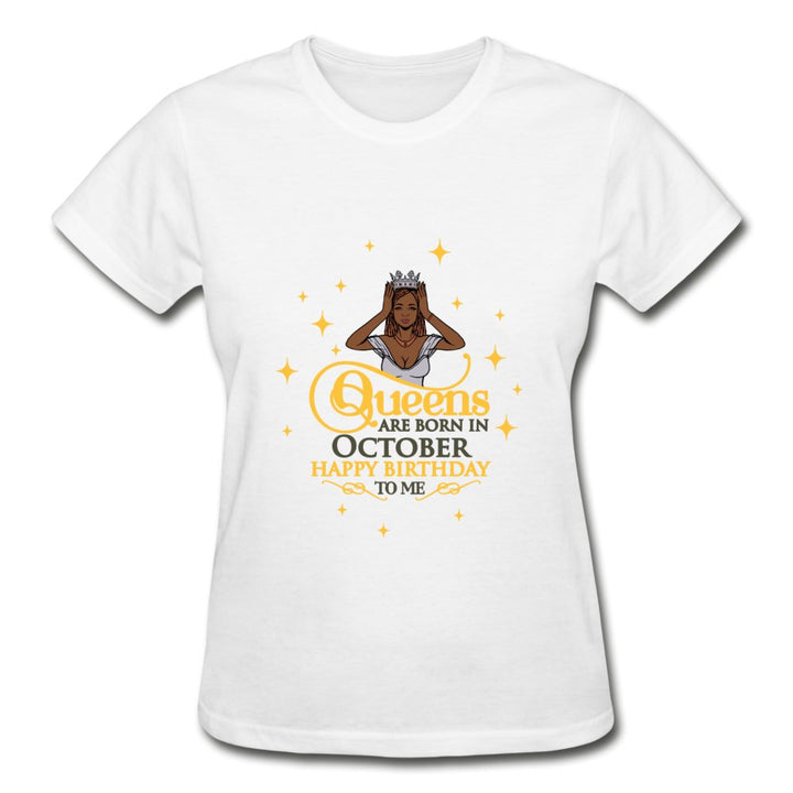 Queens Are Born In October - Ladies Shirt - Beguiling Phenix Boutique