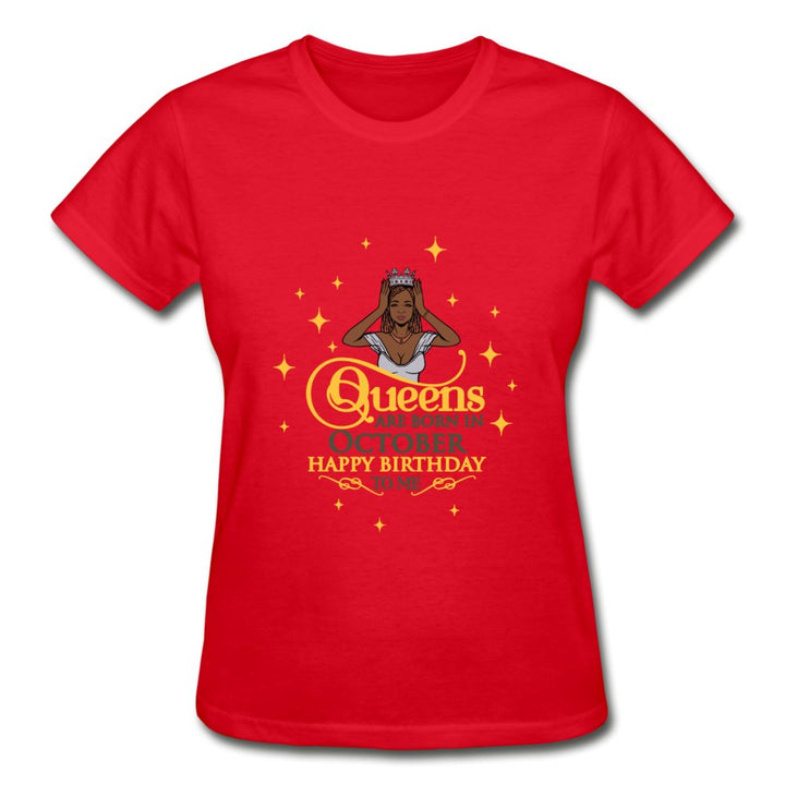 Queens Are Born In October - Ladies Shirt - Beguiling Phenix Boutique