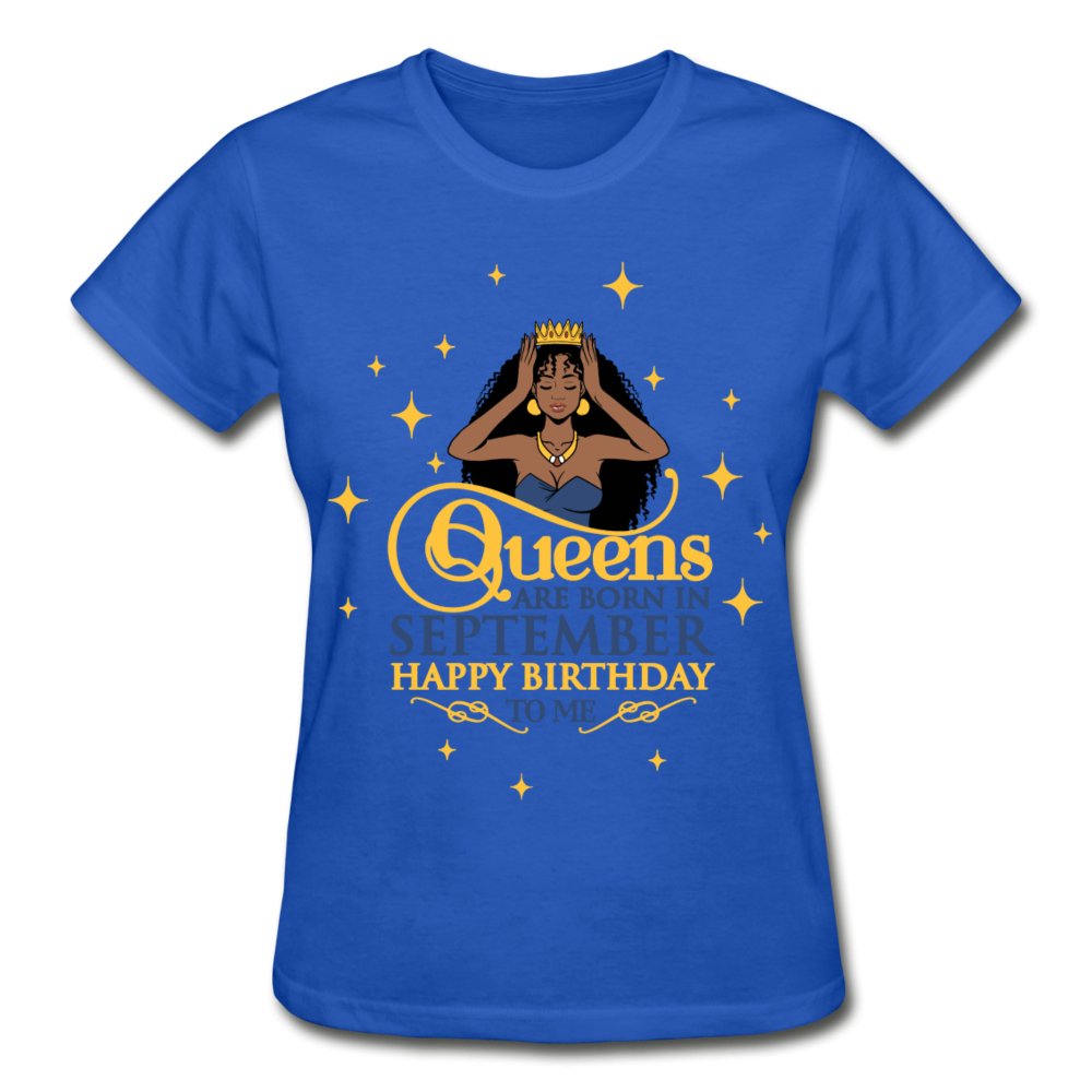 Queens Are Born In September -Ladies Shirt - Beguiling Phenix Boutique
