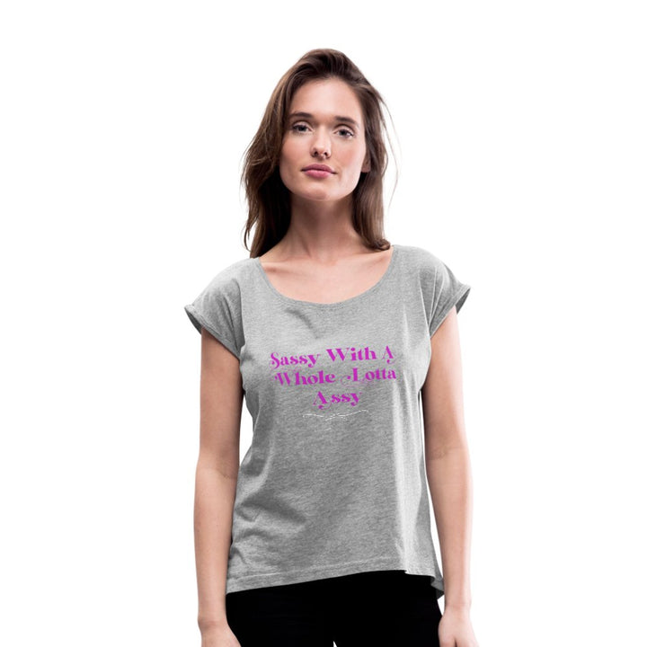 Sassy With A Whole Lotta Assy Shirt - Beguiling Phenix Boutique