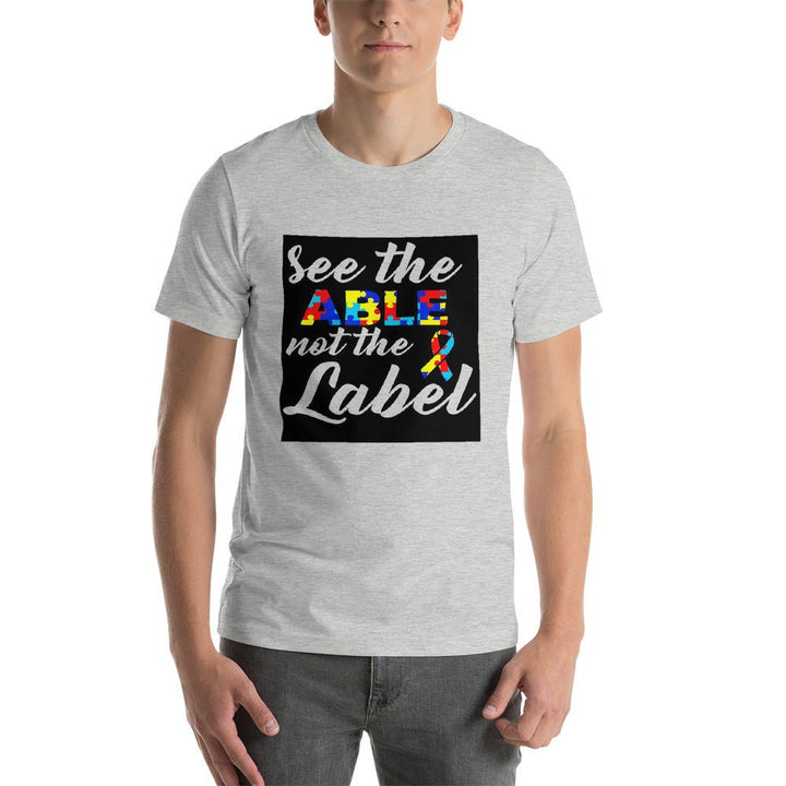 See The Able Not The Label Autism Awareness Unisex Shirt - Beguiling Phenix Boutique