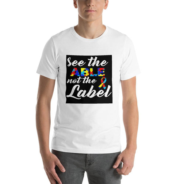 See The Able Not The Label Autism Awareness Unisex Shirt - Beguiling Phenix Boutique