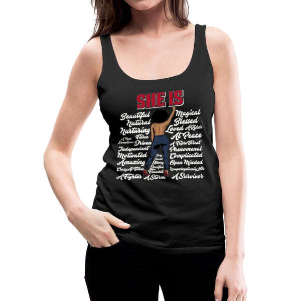 She Is Women’s Premium Tank Top - Beguiling Phenix Boutique