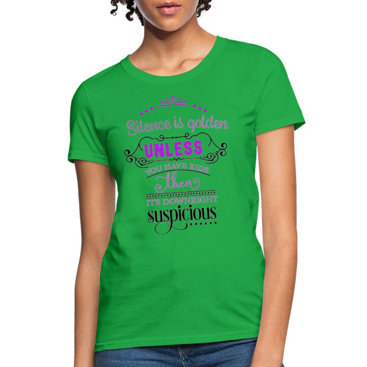 Silence Is Golden Unless You Have Kids Shirt - Beguiling Phenix Boutique