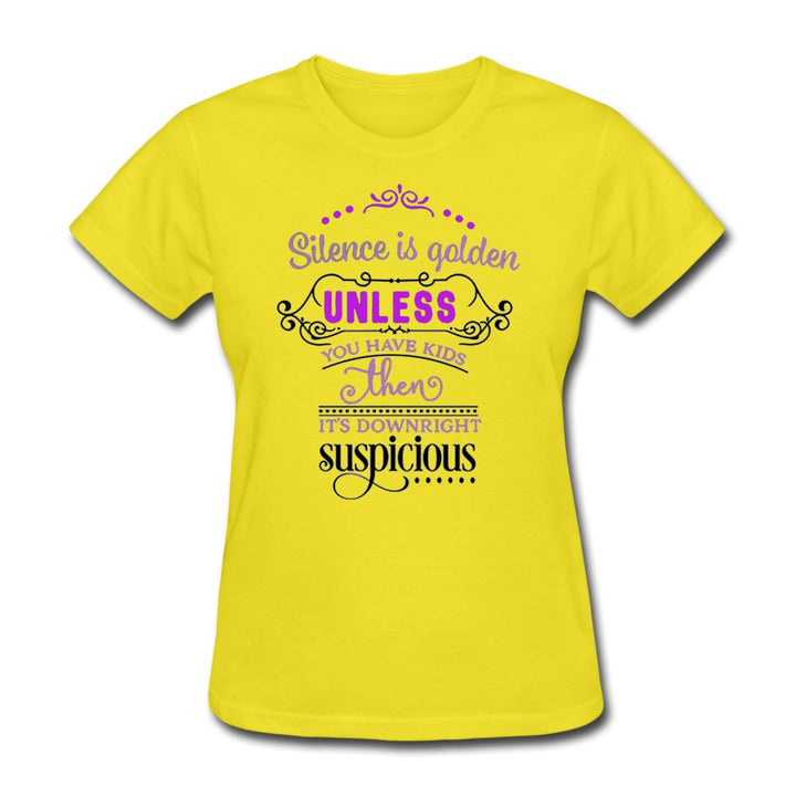Silence Is Golden Unless You Have Kids Shirt - Beguiling Phenix Boutique