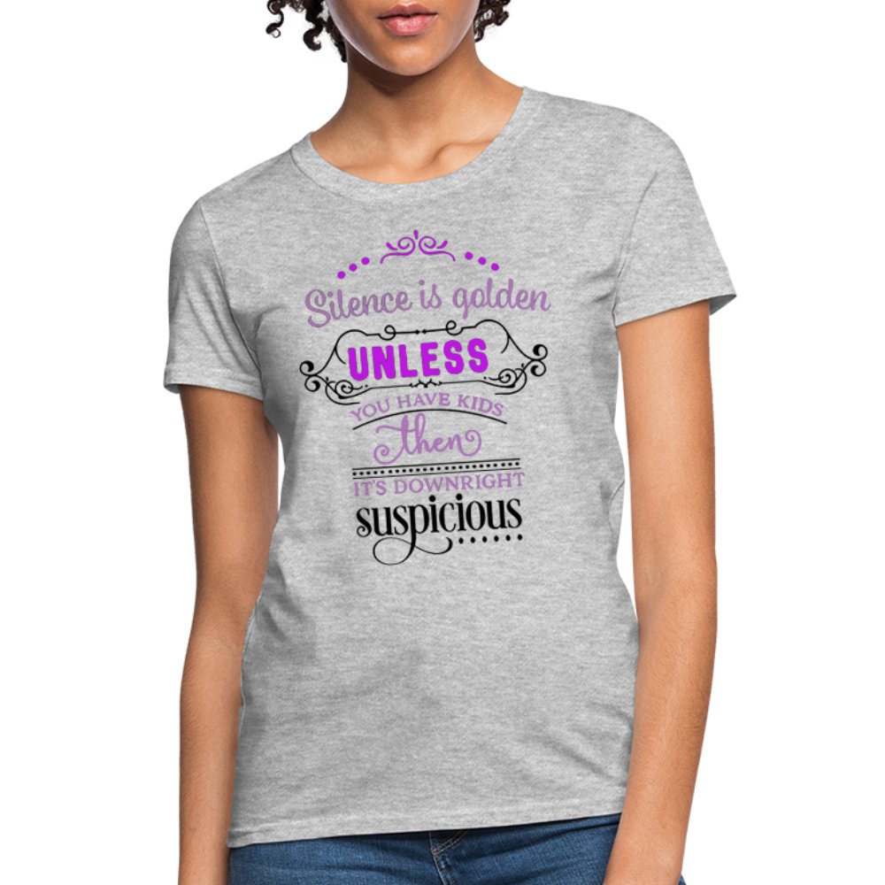 Silence Is Golden Unless You Have Kids Shirt - Beguiling Phenix Boutique