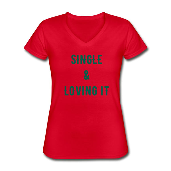 Single And Loving It Shirt - Beguiling Phenix Boutique