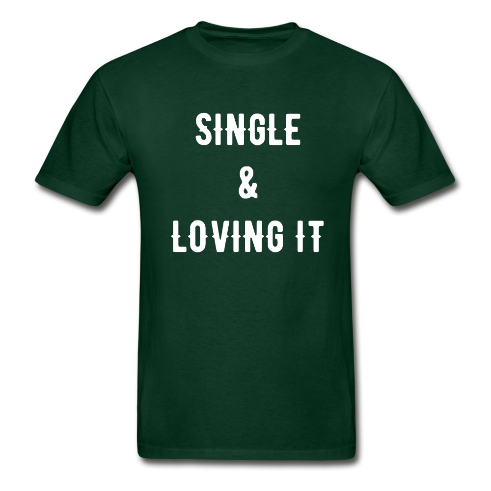 Single And Loving It Tag-less Shirt - Beguiling Phenix Boutique