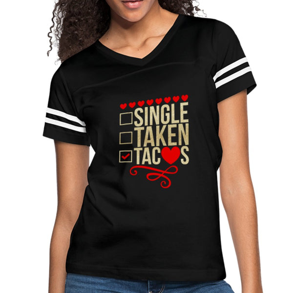 Single, Taken, Tacos Shirt - Beguiling Phenix Boutique