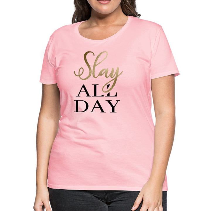 Slay All Day Women’s Shirt - Beguiling Phenix Boutique