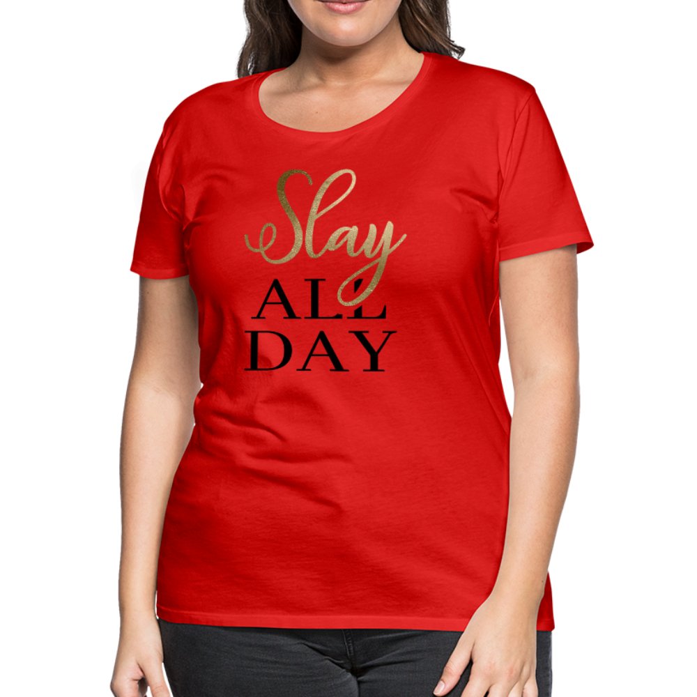 Slay All Day Women’s Shirt - Beguiling Phenix Boutique