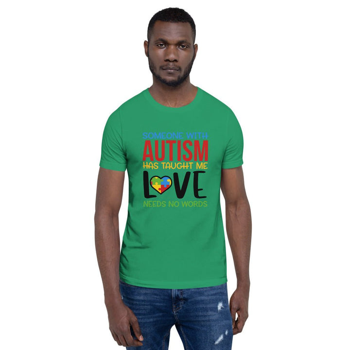 Someone With Autism Taught Me Love Unisex Shirt - Beguiling Phenix Boutique
