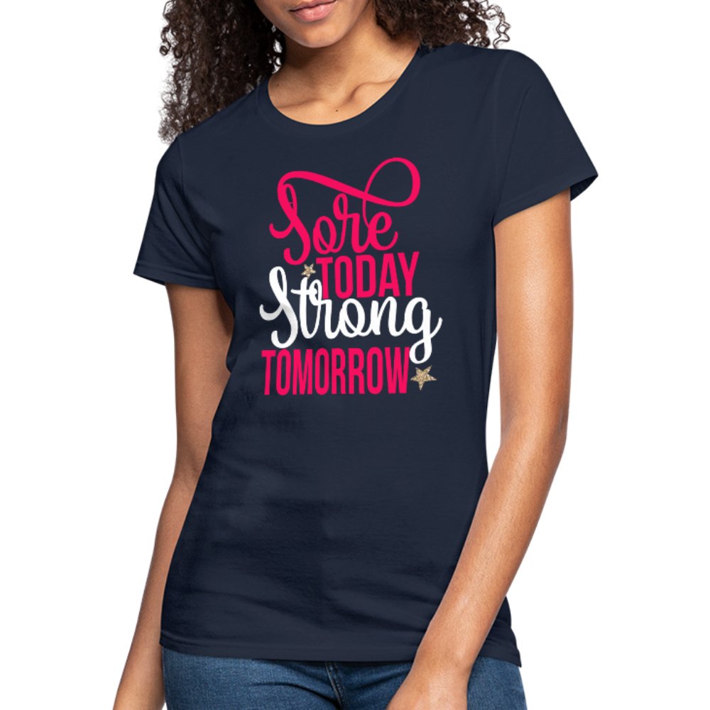 Sore Today Strong Tomorrow Women's Shirt - Beguiling Phenix Boutique