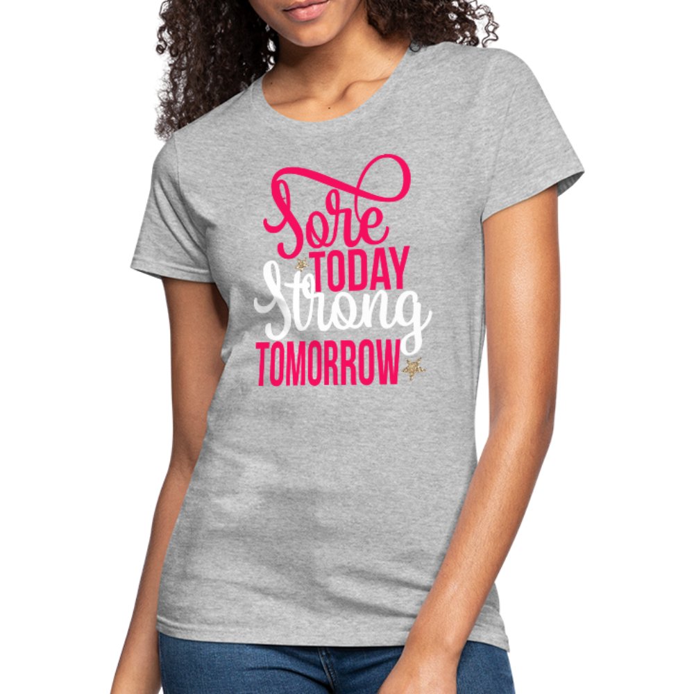 Sore Today Strong Tomorrow Women's Shirt - Beguiling Phenix Boutique