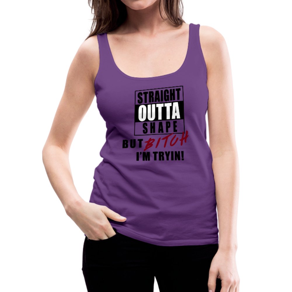 Straight Outta Shape Women’s Premium Tank Top - Beguiling Phenix Boutique