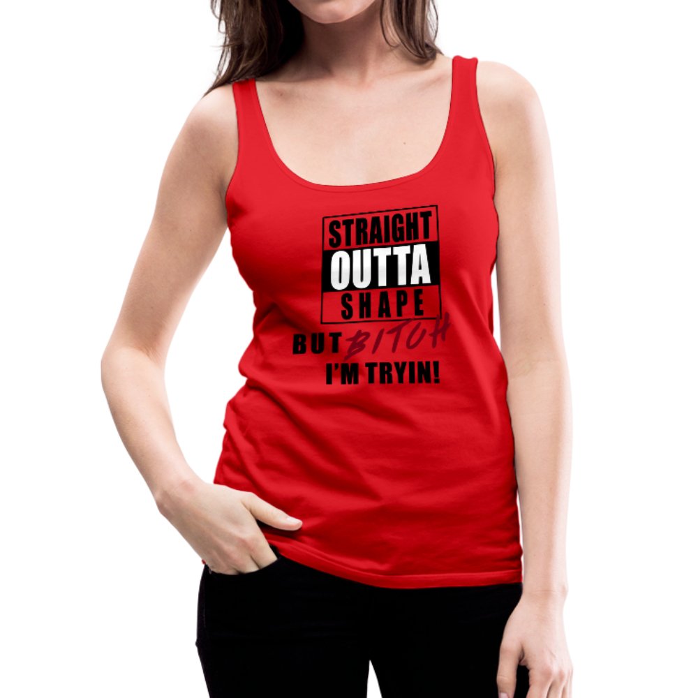 Straight Outta Shape Women’s Premium Tank Top - Beguiling Phenix Boutique