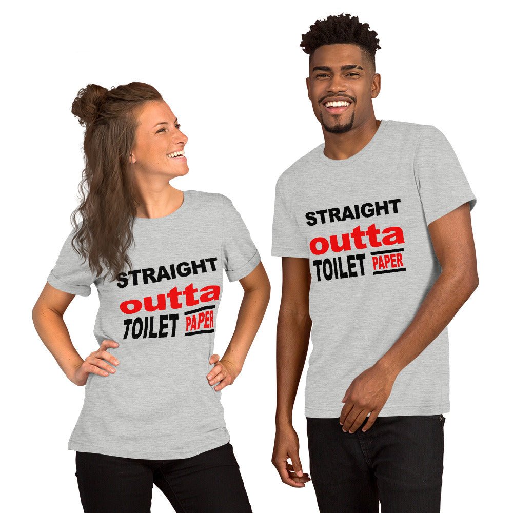 Straight Outta Toilet Paper Unisex Shirt - Beguiling Phenix Boutique