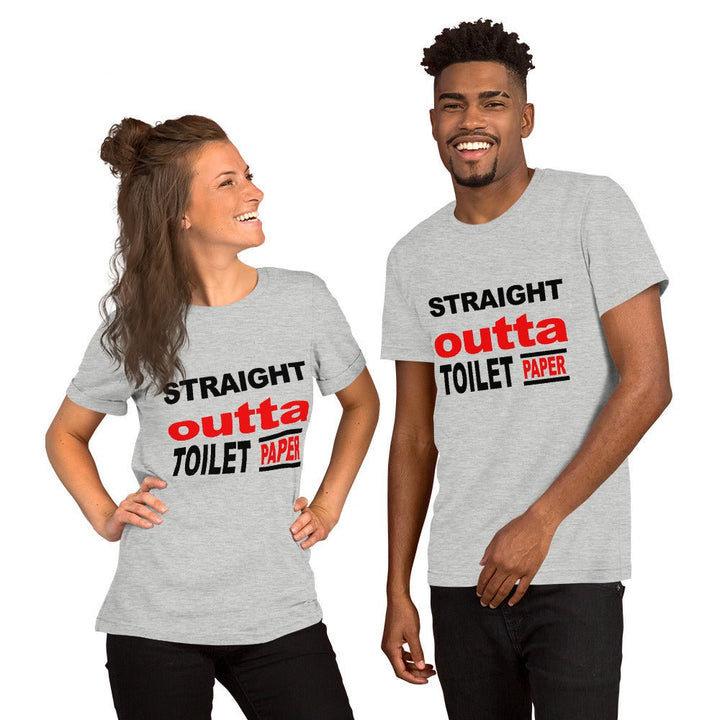 Straight Outta Toilet Paper Unisex Shirt - Beguiling Phenix Boutique