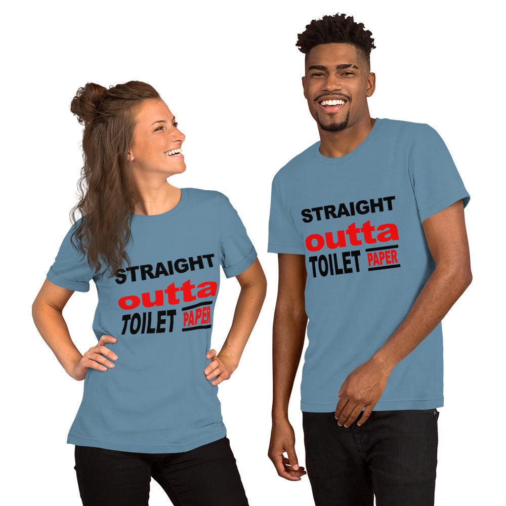 Straight Outta Toilet Paper Unisex Shirt - Beguiling Phenix Boutique