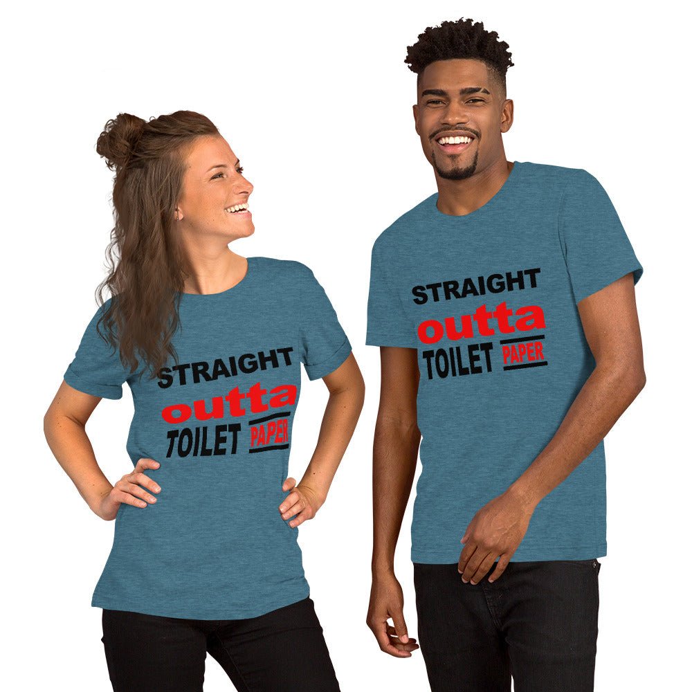 Straight Outta Toilet Paper Unisex Shirt - Beguiling Phenix Boutique