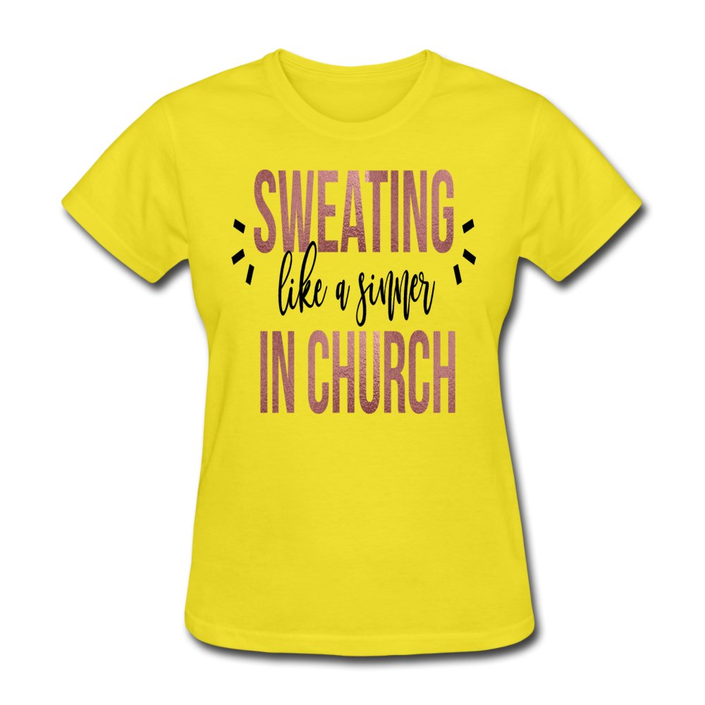 Sweating Like A Sinner In Church Women's T-Shirt - Beguiling Phenix Boutique