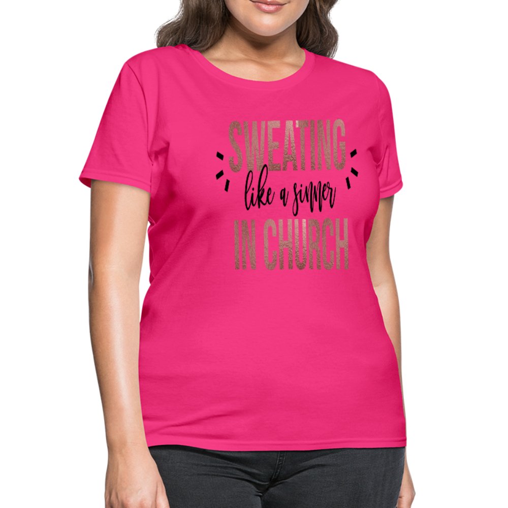Sweating Like A Sinner In Church Women's T-Shirt - Beguiling Phenix Boutique