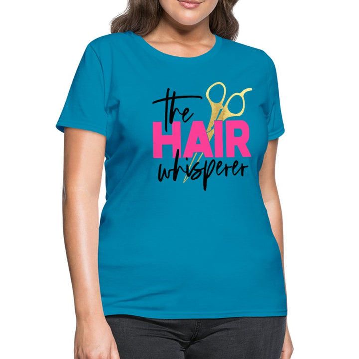 The Hair Whisperer Women's Shirt - Beguiling Phenix Boutique
