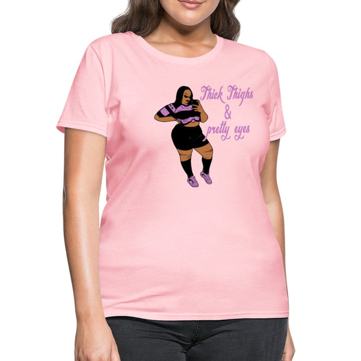 Thick Thighs & Pretty Eyes Women's Shirt - Beguiling Phenix Boutique