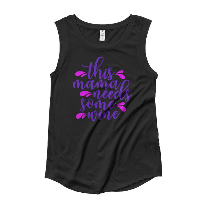 This Mama Needs Some Wine Ladies Shirt - Beguiling Phenix Boutique