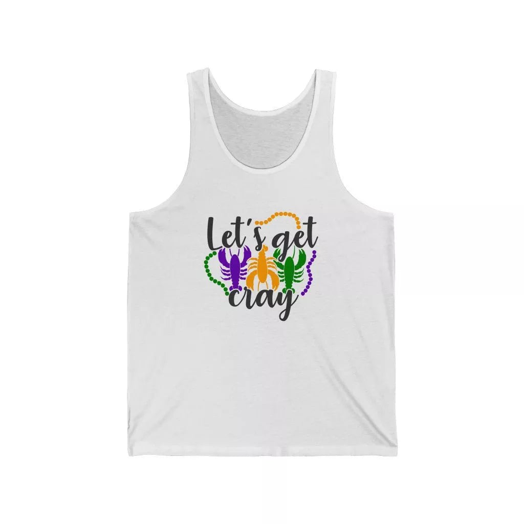 Unisex Jersey Tank (Let's get cray) - Beguiling Phenix Boutique