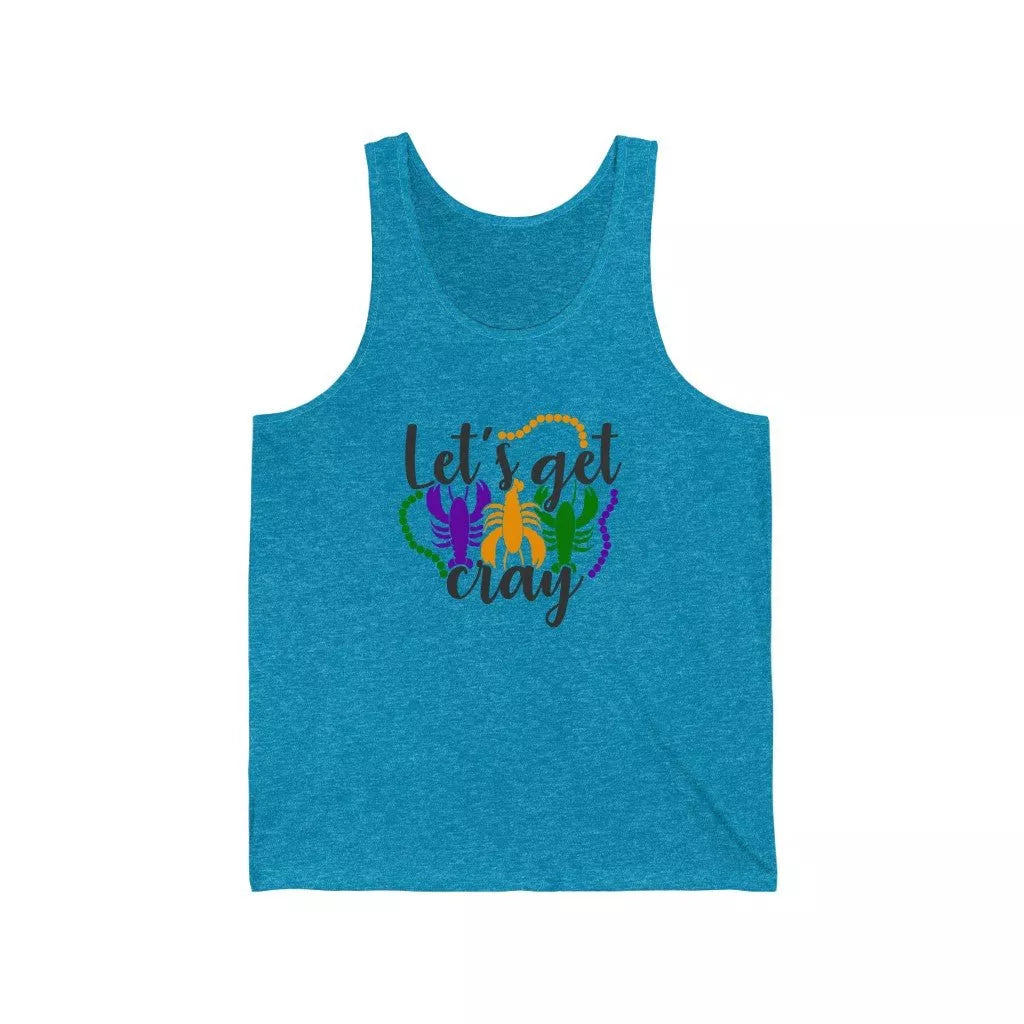 Unisex Jersey Tank (Let's get cray) - Beguiling Phenix Boutique