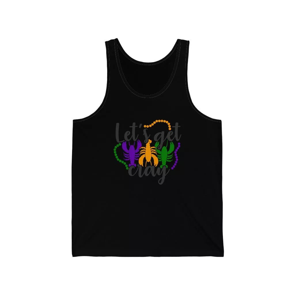 Unisex Jersey Tank (Let's get cray) - Beguiling Phenix Boutique