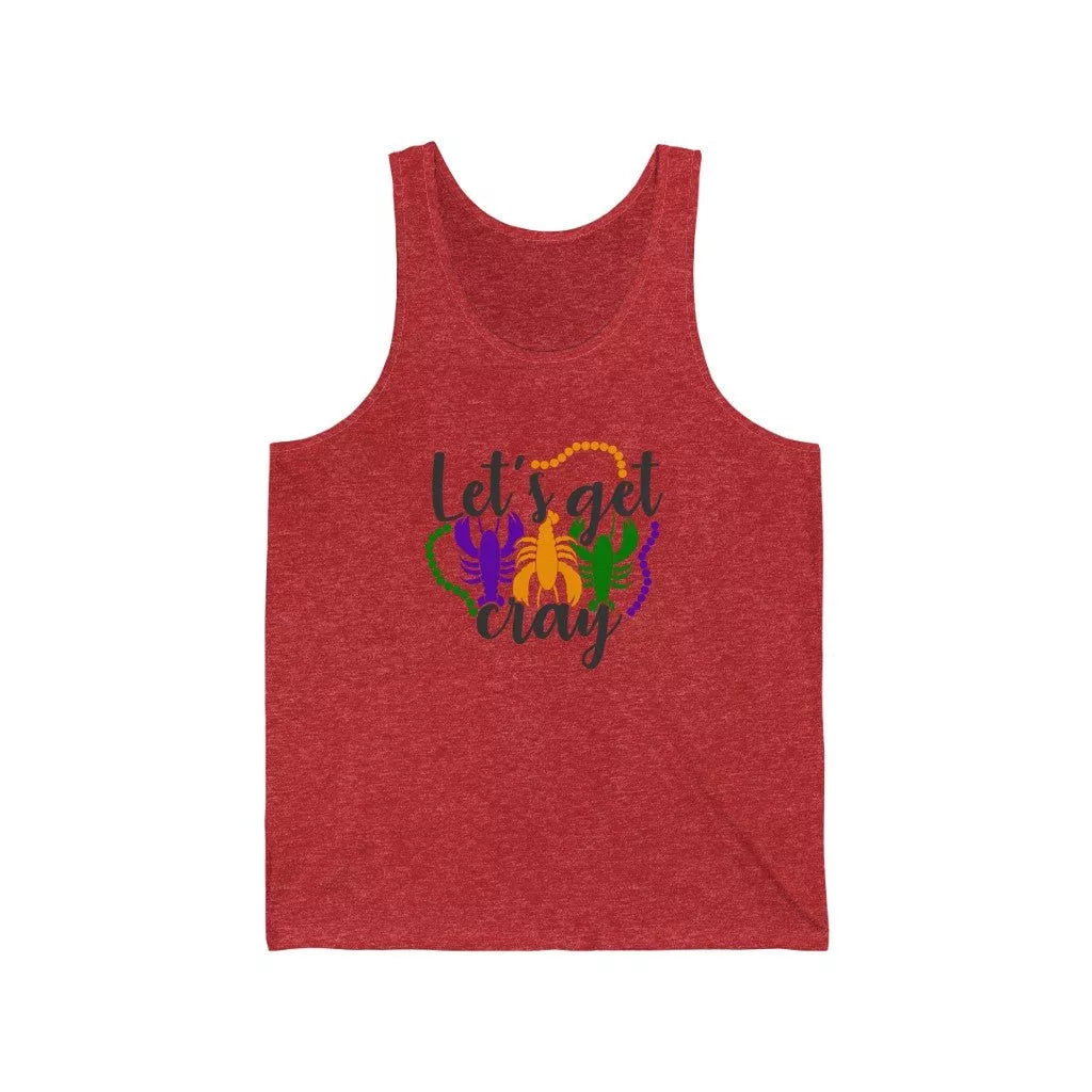 Unisex Jersey Tank (Let's get cray) - Beguiling Phenix Boutique